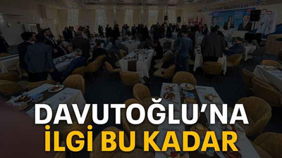 Davutoğlu’na ilgi bu kadar